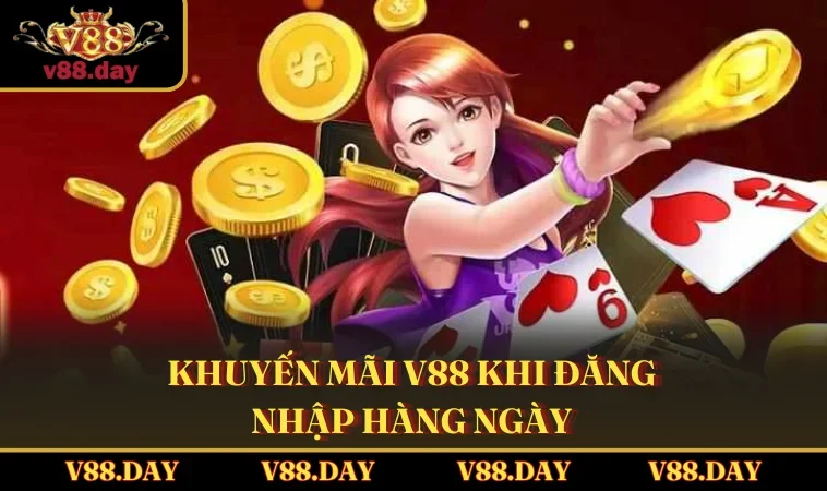 khuyen mai v88 khi dang nhap hang ngay Khuyến mãi V88 khi đăng nhập hàng ngày