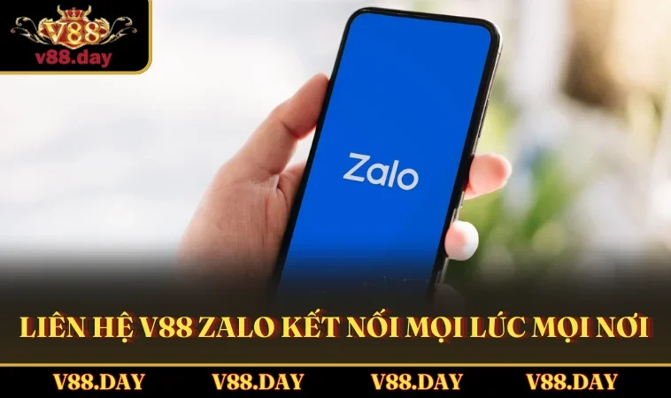 lien he v88 zalo ket noi moi luc moi noi Liên hệ V88 Zalo kết nối mọi lúc mọi nơi