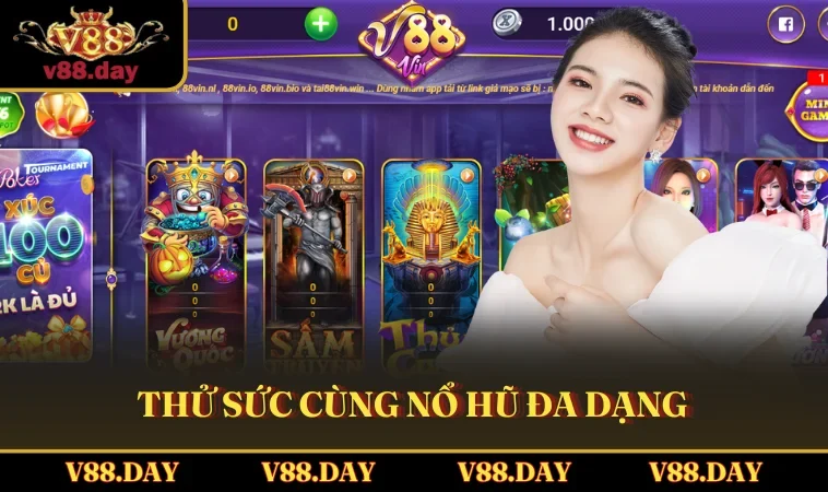 thu suc cung no hu da dang Thử sức cùng Nổ Hũ đa dạng